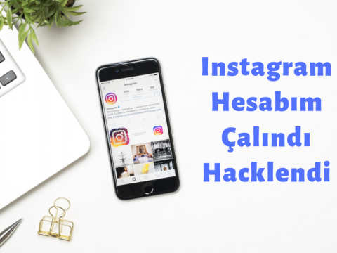 Instagram Hesabım Çalındı Hacklendi