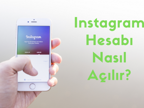 Instagram Hesabı Nasıl Açılır?