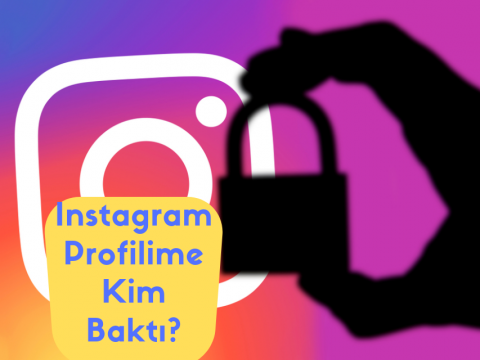 Instagram Profilime Kim Baktı?