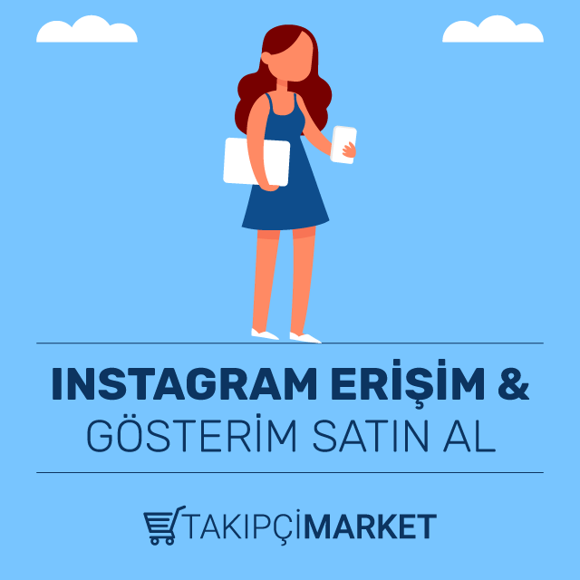 Instagram Erişim Gösterim Satın Al