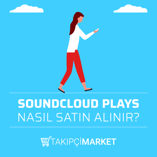 soundcloud plays nasıl satın alınır