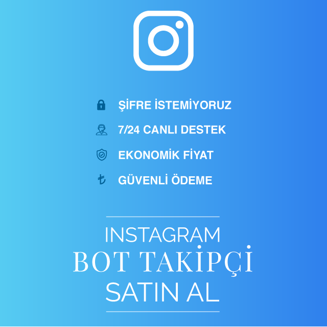 Instagram Bot Takipçi Satın Al