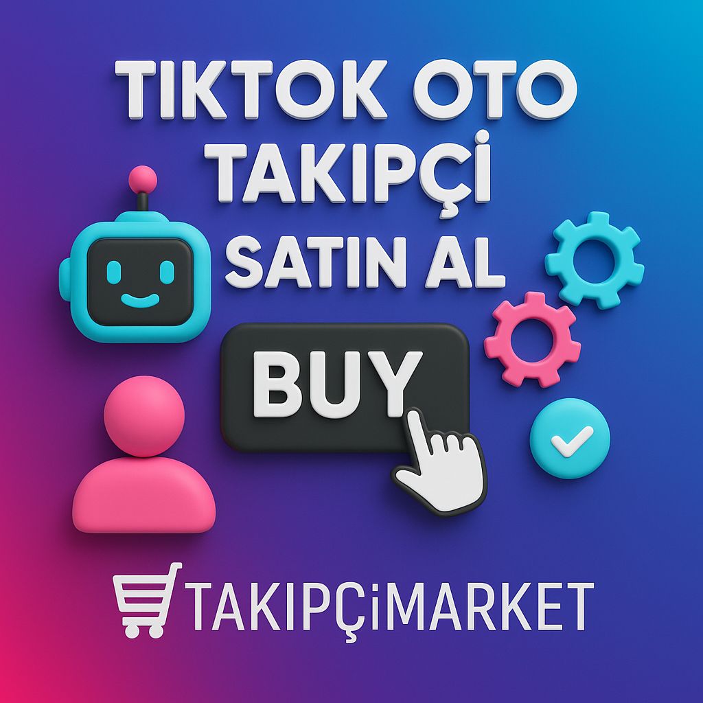 TikTok Oto Takipçi Satın Al