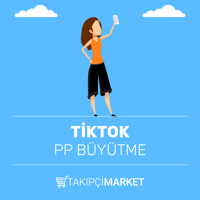 TikTok PP Büyütme